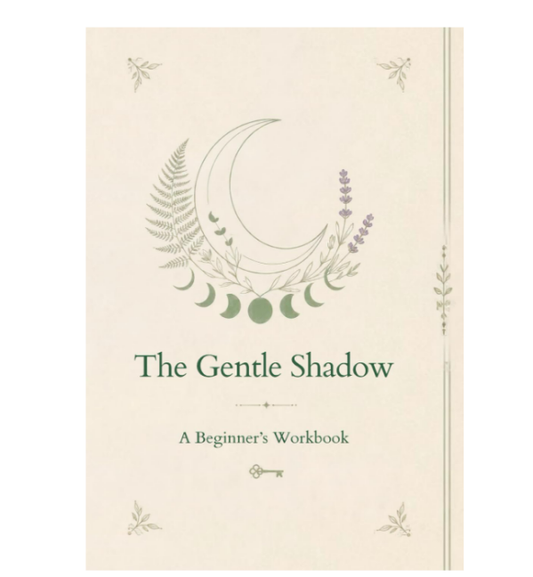 The Gentle Shadow; A beginner's workbook
